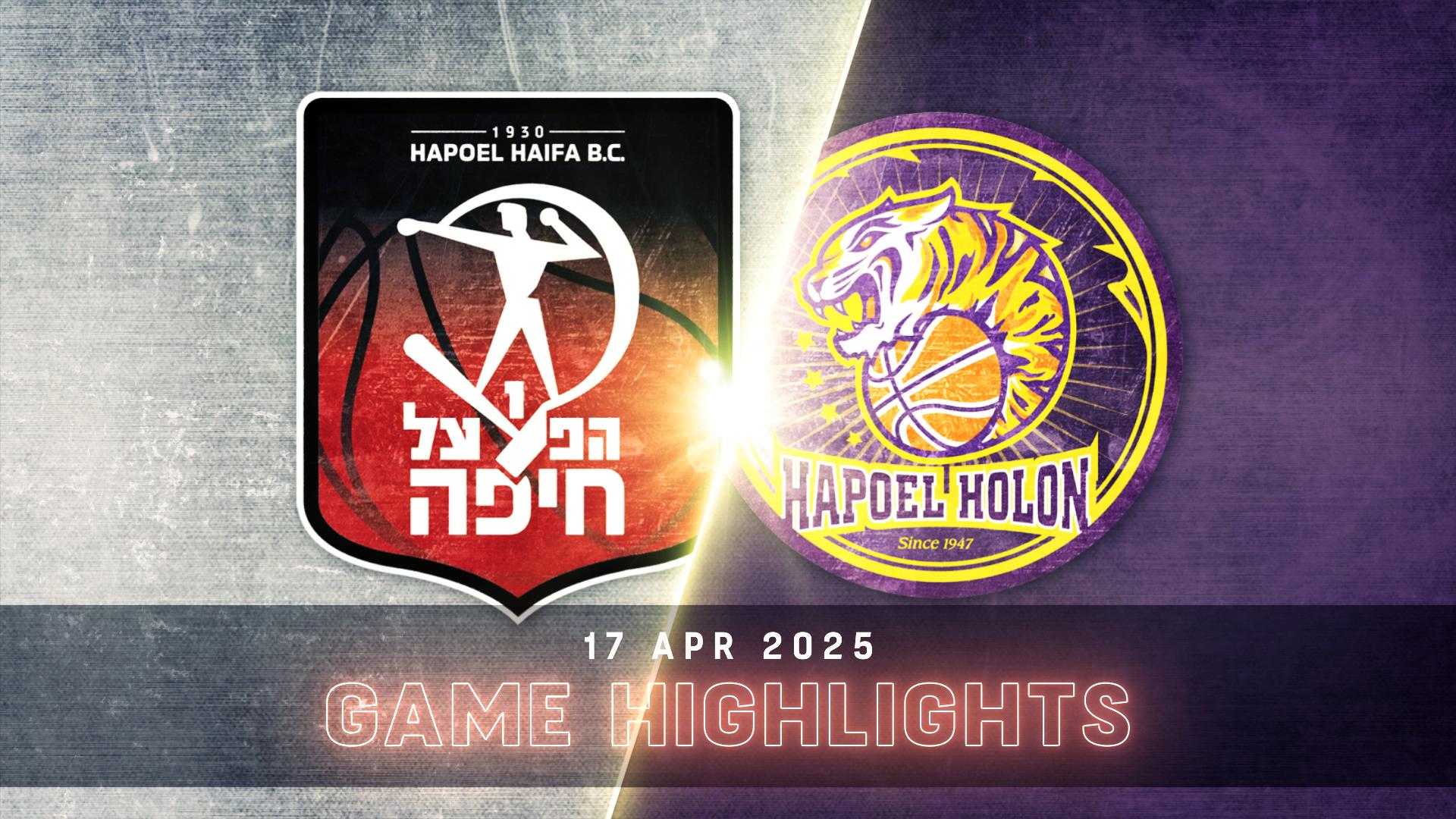 Hapoel Haifa vs. Hapoel Holon - Game Highlights