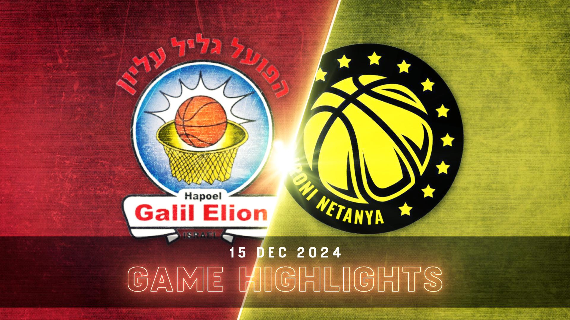 Hapoel Galil Elion vs. Elitzur Netanya - Game Highlights