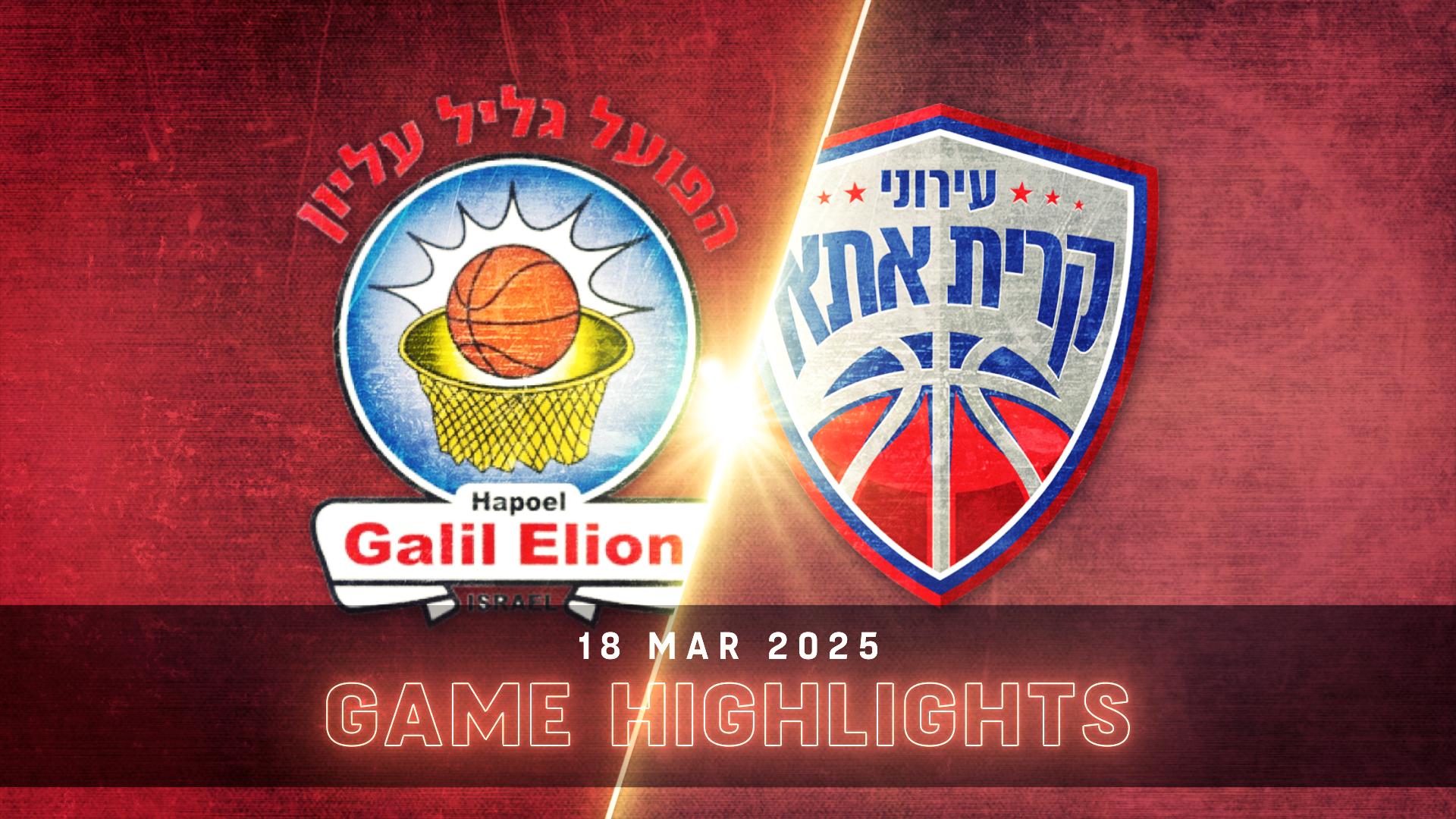 Hapoel Galil Elion vs. Ironi Kiryat Ata - Game Highlights