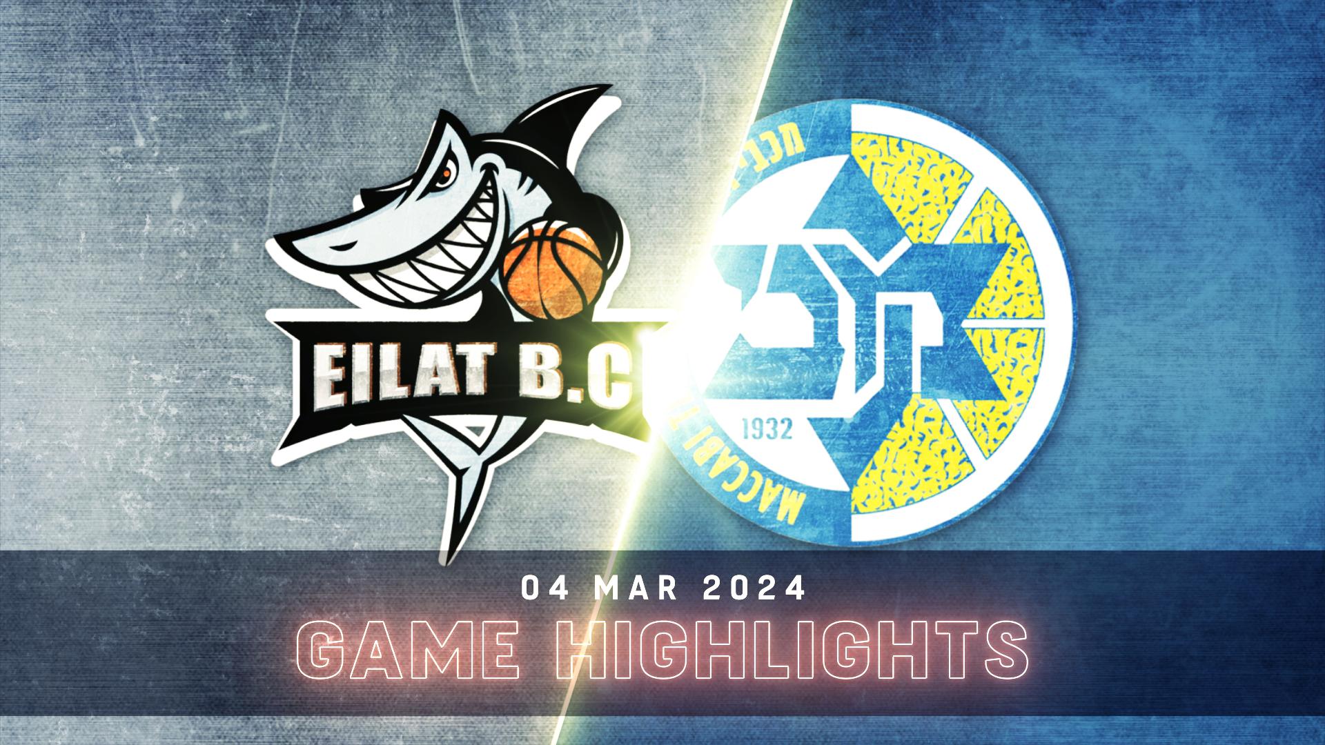Hapoel Yossi Avrahami Eilat vs. Maccabi Playtika Tel Aviv - Condensed Game
