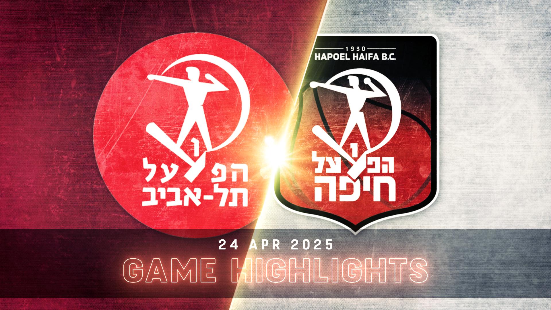 Hapoel Tel-Aviv vs. Hapoel Haifa - Game Highlights