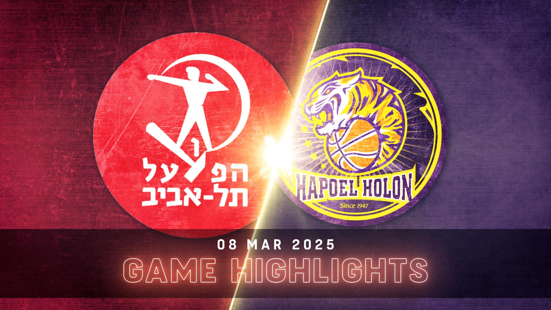 Hapoel Tel-Aviv vs. Hapoel Holon - Game Highlights