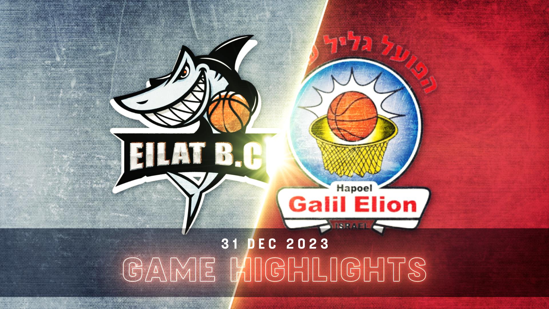 Hapoel Yossi Avrahami Eilat vs. Hapoel Nofar Galil Elion - Game Highlights