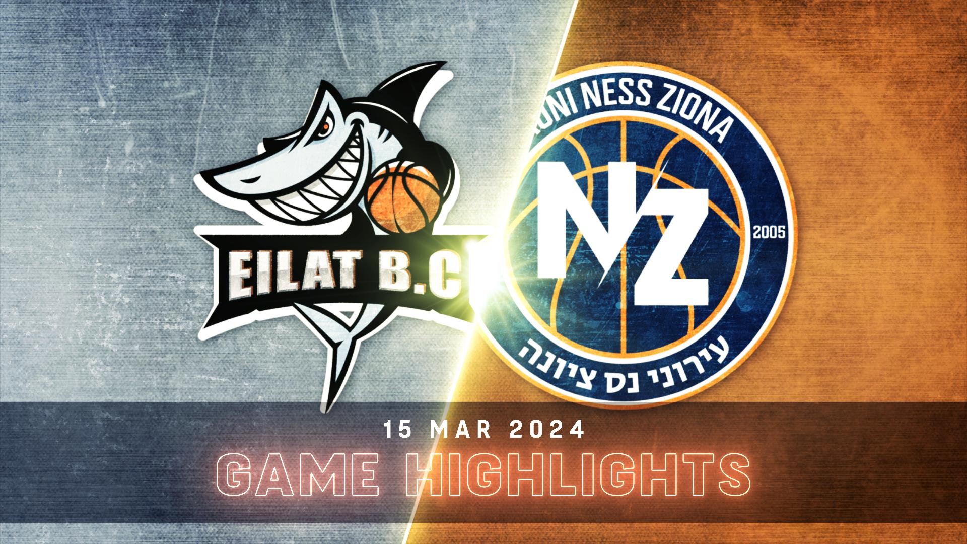 Hapoel Yossi Avrahami Eilat vs. Ironi Hai Motors Ness Ziona - Condensed Game
